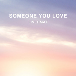 Someone You Love