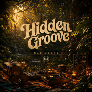 Hidden Groove by CaliCronk
