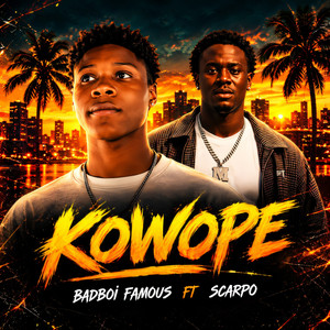KOWOPE by Scarpo01, BADBOI FAMOUS