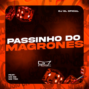 DJ GL OFICIAL - Passinho do Magrones (feat. mc rd & MC TRK)