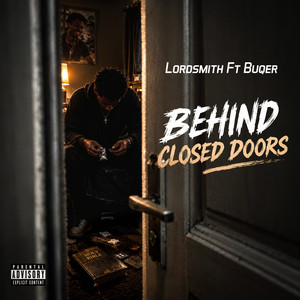 Behind Closed Doors - Live by Lordsmith, Buqer