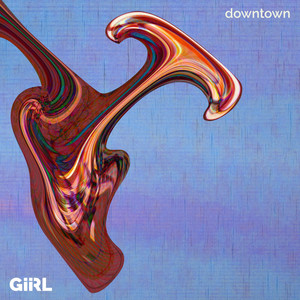Downtown by GiiRL