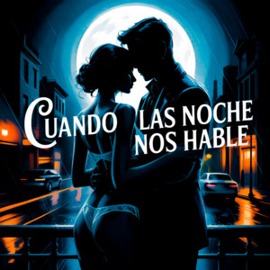 Cuando Las Noche Nos Hable by Diubell LLC