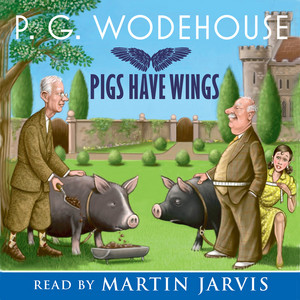 Pigs Have Wings (Abridged) Audiobook