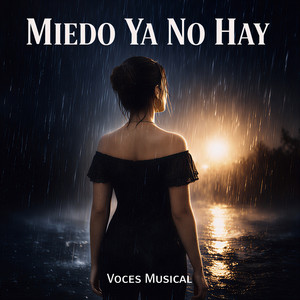 Voces Musical - Miedo Ya No Hay