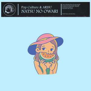 Natsu No Owari by Pop Culture, ARISU