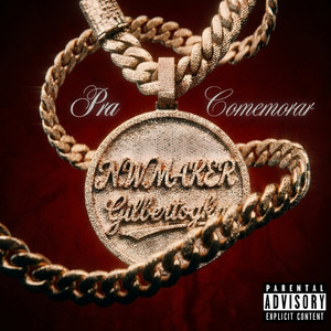 Pra Comemorar by N.W.MAKER, Gilberto Gkm