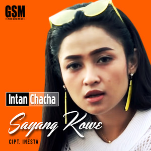Intan Chacha - Sayang Kowe