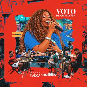 VOTO DE CONFIANÇA by PRETA GIZA, NUFLOW