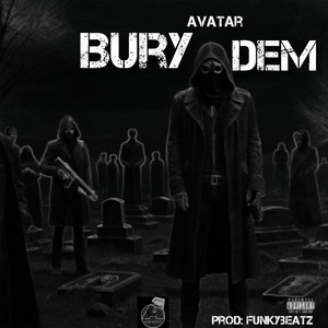 Bury Dem