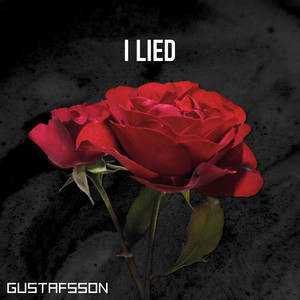 I Lied by Gustafsson