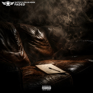 Faded by Dutchy, Dillin Hoox