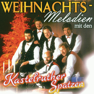Weihnachts-Melodien mit den Kastelruther Spatzen cover