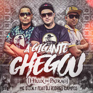 A Hilux Do Patrão Chegou (feat. Dj Rodrigo Campos)