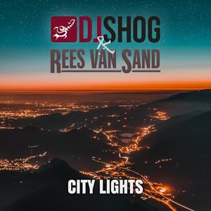 City Lights - Extended by Rees van Sand, DJ Shog