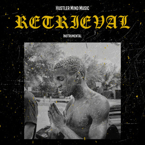 Retrieval - Instrumental by Hustler Mind Music