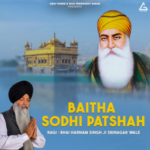Bhai Harnam Singh Ji Srinagar Wale - Baitha Sodhi Patshah