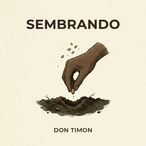 SEMBRANDO by DON TIMON