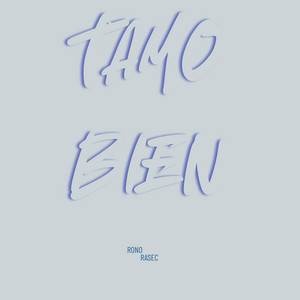 TAMO BIEN by SWAGG DEMONS, RONO, RASEC LNS