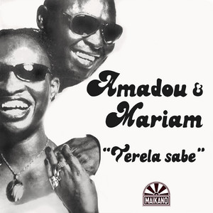 Amadou & Mariam - Kobe Ye Watiye