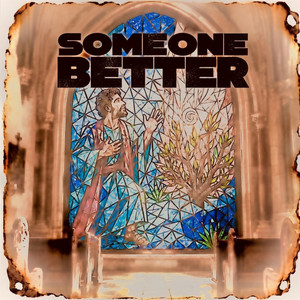 Someone Better by Jovuh Psalms