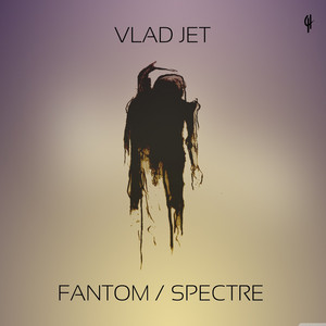 Vlad Jet — Fantom / Spectre