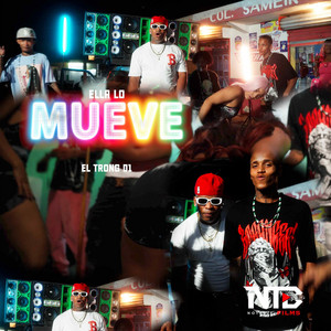 Ella Lo Mueve by El Trong 01