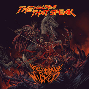 Recompense of the Wicked by The Wounds That Speak
