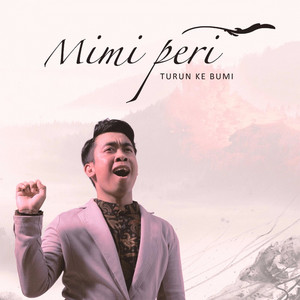Turun Ke Bumi – Single von Mimi Peri | Spotify