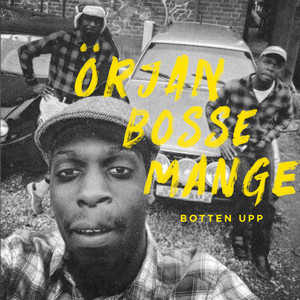 Botten upp by Örjan, Bosse & Mange