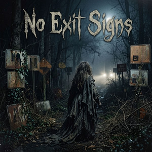 No Exit Signs by Esme Rose