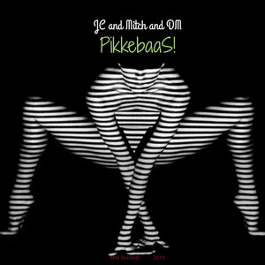 Pikkebaas by JC, Mitch, DM