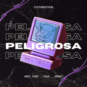 Peligrosa by Drei Fory, Kmnnt, Fave