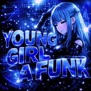 Young Girl A Funk (Ultra Slowed) by Hussain Ali, TXMZ, Riversmelt