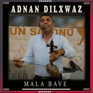 Adnan Dilxwaz - Mala Bave