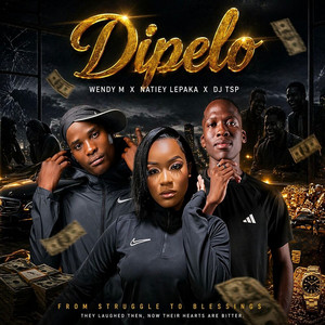 Wendy M, Natiey Lepaka & Dj Tsp - Dipelo