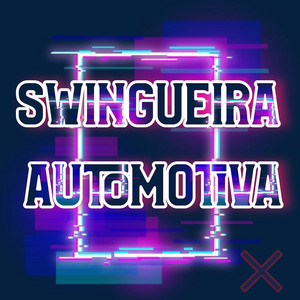 Dance Comercial Music - Swingueira Automotiva