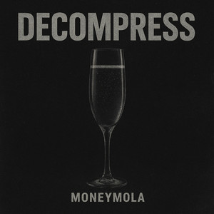Decompress by Moneymola