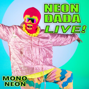 album cover: NEON DADA LIVE!