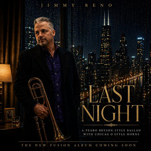 Last Night by Jimmy Reno