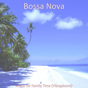 Music for Family Time (Vibraphone) album