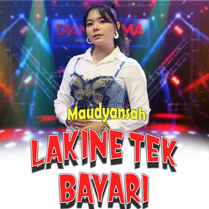 LAKINE TEK BAYARI by MAUDYANSAH