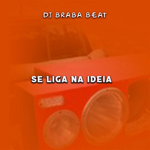 Dj Braba Beat - A Tu Viu o Que A Fulana Falou