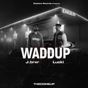 waddup