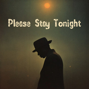 Please Stay Tonight by Blackeyes