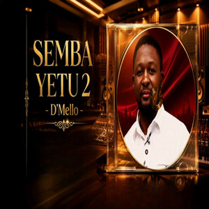 Semba Yetu 2 by D Mello