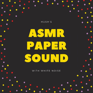 Relaxing ASMR : Paper Sound with White Noise album