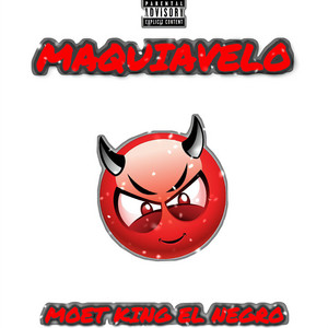 Maquiavelo by Moet King el Negro
