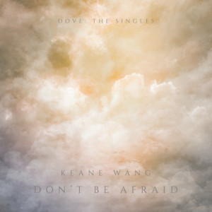 Don't Be Afraid