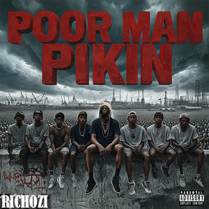 POOR MAN PIKIN by Richozi